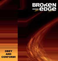 Broken Edge : Obey and Conform!